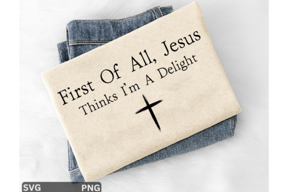 First of All Jesus Thinks SVG: Christian T-Shirt Design Graphics