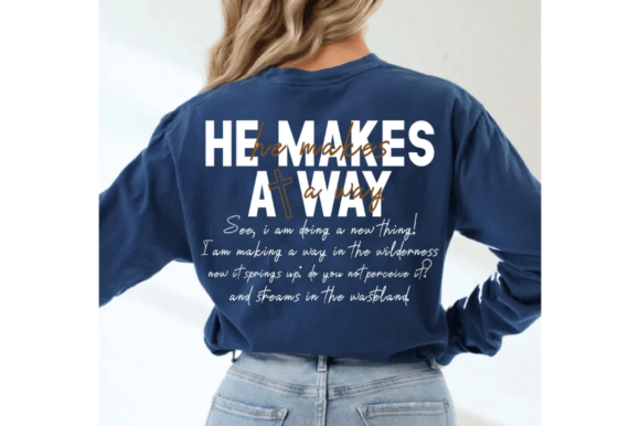 He Makes a Way SVG: Graphics for T-Shirt Designs