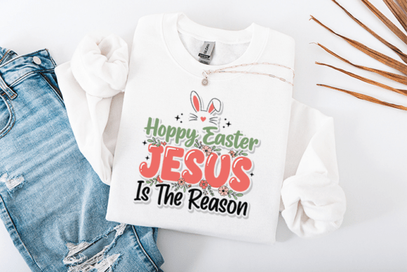 Hoppy Easter Jesus is the Reason: Graphics & T-Shirt Designs