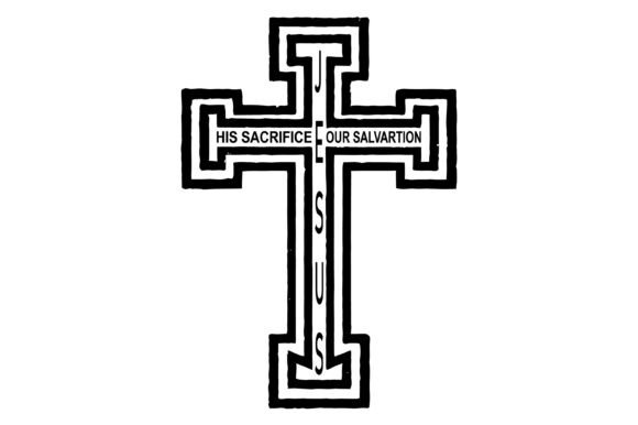 Jesus His Sacrifice Our Salvation SVG: Graphics & T-Shirt