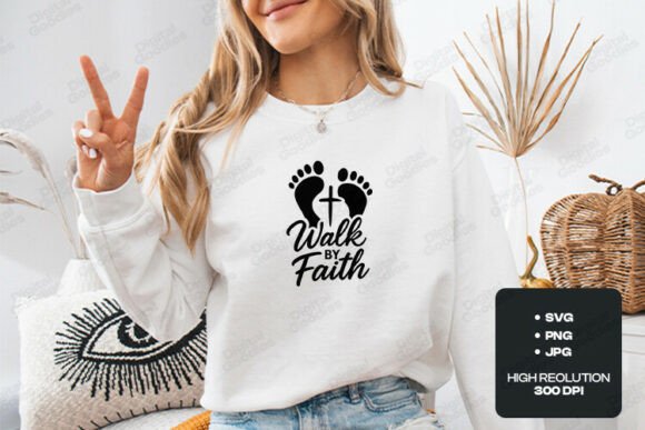 Walk by Faith Christian SVG for T-Shirt Graphics & Branding
